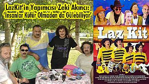 LazKit'in Yapımcısı Akıncı: 'İnsanlar Küfür Olmadan da Gülebiliyor'
