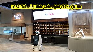 LG, AI Teknolojisinin Geleceğini CES’te Çiziyor