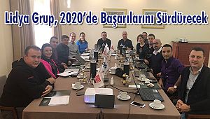 Lidya Grup, 2020’de Başarılarını Sürdürecek