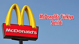 McDonald's Türkiye Satıldı
