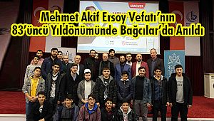 Mehmet Akif Ersoy Vefatı'nın 83'üncü Yıldönümünde Bağcılar'da Anıldı