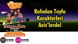Rafadan Tayfa Karakterleri Axis’lerde!