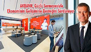 Akbank'tan Ekonomiye 2019 Yılında Toplam 269 Milyar TL Kaynak