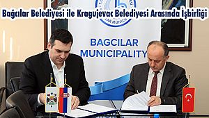 Bağcılar Belediyesi ile Kragujevac Belediyesi Arasında İşbirliği