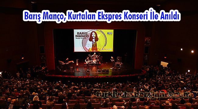 Barış Manço, Kurtalan Ekspres Konseri İle Anıldı