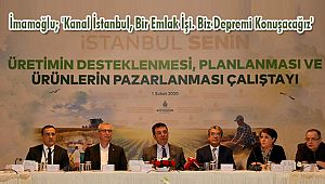 İmamoğlu; 'Kanal İstanbul, Bir Emlak İşi. Biz Depremi Konuşacağız' 