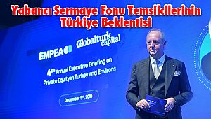Yabancı Sermaye Fonu Temsilcilerinin Türkiye Beklentisi