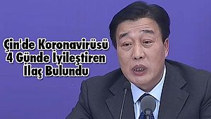 Çin'de Koronavirüsü 4 Günde İyileştiren İlaç Bulundu