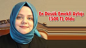 En Düşük Emekli Aylığı 1500 TL Oldu