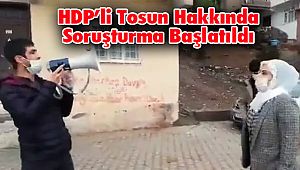 HDP’li Tosun Hakkında Soruşturma Başlatıldı