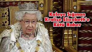 Kaleye Sığınan Kraliçe Elizabeth'e Kötü Haber