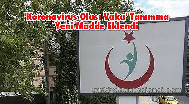 'Koronavirüs Olası Vaka' Tanımına Yeni Madde Eklendi