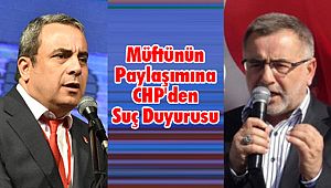 Müftünün Paylaşımına CHP'den Suç Duyurusu