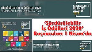 ‘Sürdürülebilir İş Ödülleri 2020’ Başvuruları 1 Nisan’da
