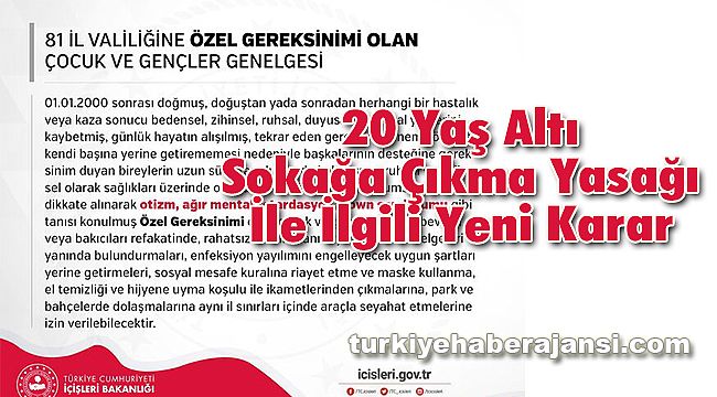 20 yas alti sokaga cikma yasagi ile ilgili yeni karar guncel turkiye haber ajansi