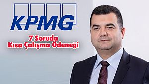 7 Soruda Kısa Çalışma Ödeneği