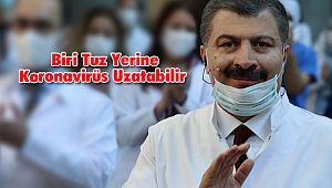 Biri Tuz Yerine Koronavirüs Uzatabilir 