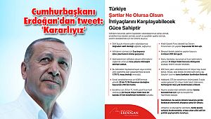 Cumhurbaşkanı Erdoğan'dan tweet: 'Kararlıyız'