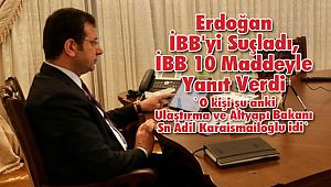 Erdoğan İBB'yi Suçladı, İBB 10 Maddeyle Yanıt Verdi