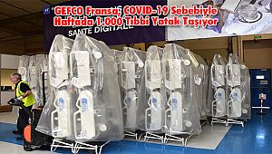 GEFCO Fransa, COVID-19 Sebebiyle Haftada 1.000 Tıbbi Yatak Taşıyor
