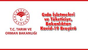 Gıda İşletmeleri ve Tüketiciye, Bakanlıktan Kovid-19 Broşürü