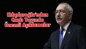 Kılıçdaroğlu'ndan Canlı Yayında Önemli Açıklamalar