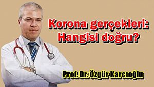 Korona gerçekleri: Hangisi doğru?