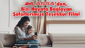 Lassa’dan, Bizi Hayata Bağlayan Şoförlerimize Teşekkür Filmi