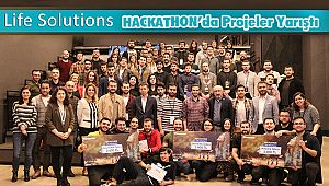 LIFE SOLUTIONS HACKATHON’da Projeler Yarıştı