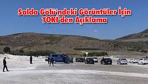 Salda Gölü'ndeki Görüntüler İçin TOKİ'den Açıklama