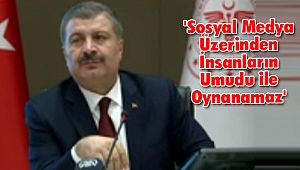 'Sosyal Medya Üzerinden İnsanların Umudu ile Oynanamaz'