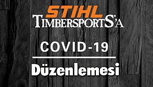 STIHL TIMBERSPORTS®'A Covid-19 Düzenlemesi