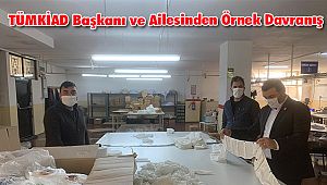 TÜMKİAD Başkanı ve Ailesinden Örnek Davranış