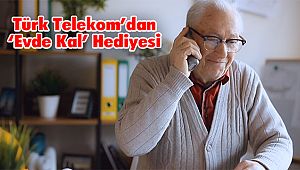 Türk Telekom’dan ‘Evde Kal’ Hediyesi