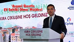 'Asgari Ücretle EV Sahibi Olma' Müjdesi