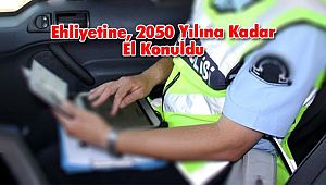 Ehliyetine, 2050 Yılına Kadar El Konuldu