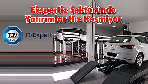Ekspertiz Sektöründe Yatırımlar Hız Kesmiyor