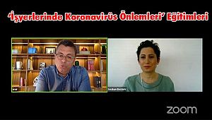 ‘İşyerlerinde Koronavirüs Önlemleri’ Eğitimleri