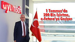 1 Temmuz’da 200 Bin İşletme, e-Fatura’ya Geçiyor 