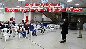 Bağcılar Belediyesi, Koronavirüs Sürecinde İş İmkanı Sunuyor