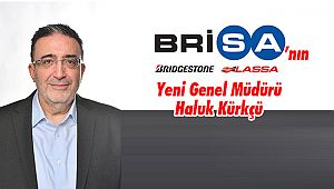 Brisa’nın Yeni Genel Müdürü Haluk Kürkçü