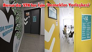 Bursa'da 'STK'lar İçin 'Dernekler Yerleşkesi'