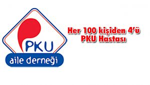 Her 100 kişiden 4’ü PKU Hastası