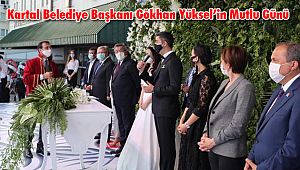 Kartal Belediye Başkanı Gökhan Yüksel’in Mutlu Günü