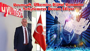 Uyumsoft, Ülkemize Dijital Uzmanlar Yetiştirmeye Devam Ediyor