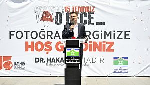Bahçelievler Belediyesi'nin '15 TEMMUZ O GECE' Sergisi Açıldı