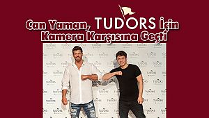 Can Yaman, TUDORS İçin Kamera Karşısına Geçti