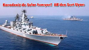 Karadeniz'de Sular Isınıyor! AB'den Sert Uyarı
