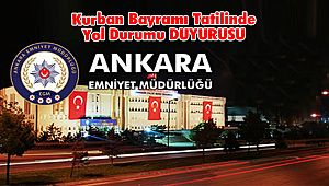 Kurban Bayramı Tatilinde Yol Durumuna İlişkin DUYURU