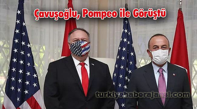 Çavuşoğlu, Pompeo ile Görüştü